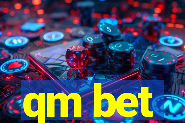 qm bet